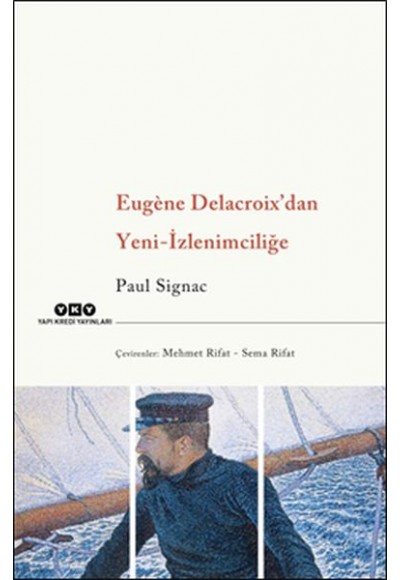 Eugène Delacroix’dan Yeni-İzlenimciliğe
