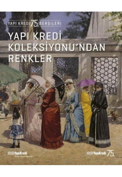 Yapı Kredi Koleksiyonu’ndan Renkler