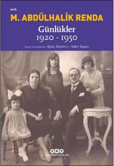 Mustafa Abdülhalik Renda - Günlükler 1920-1950