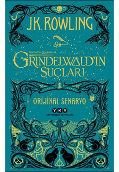 Fantastik Canavarlar: Grindelwald’ın Suçları - Orijinal Senaryo
