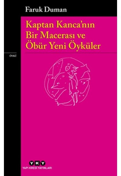 Kaptan Kanca’nın Bir Macerası ve Öbür Yeni Öyküler