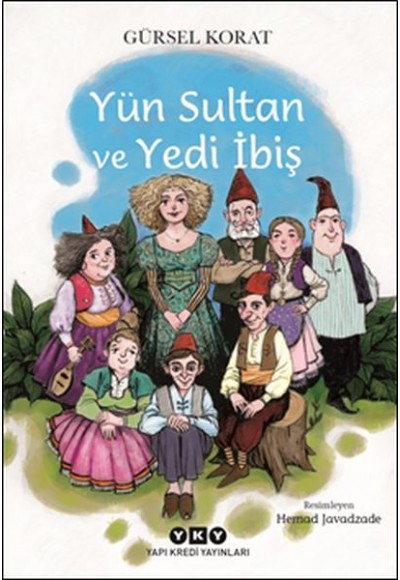 Yün Sultan ve Yedi İbiş