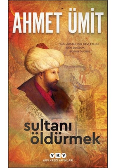 Sultanı Öldürmek