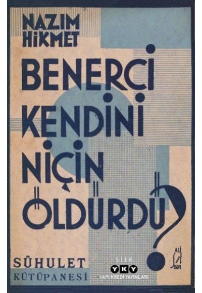 Benerci Kendini Niçin Öldürdü?