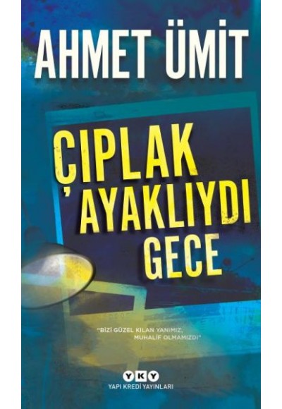 Çıplak Ayaklıydı Gece