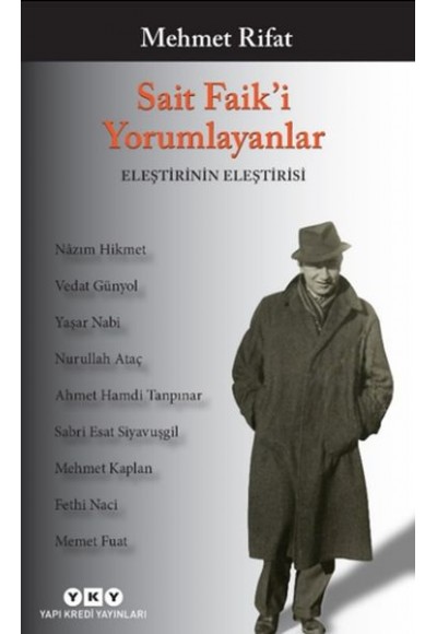 Sait Faik'i Yorumlayanlar - Eleştirinin Eleştirisi