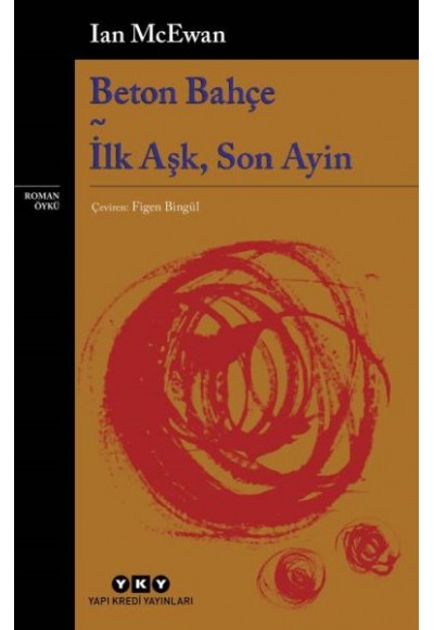 Beton Bahçe - İlk Aşk, Son Ayin