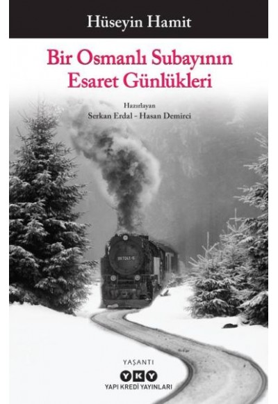 Bir Osmanlı Subayının Esaret Günlükleri
