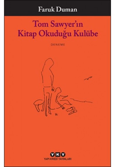 Tom Sawyer’ın Kitap Okuduğu Kulübe