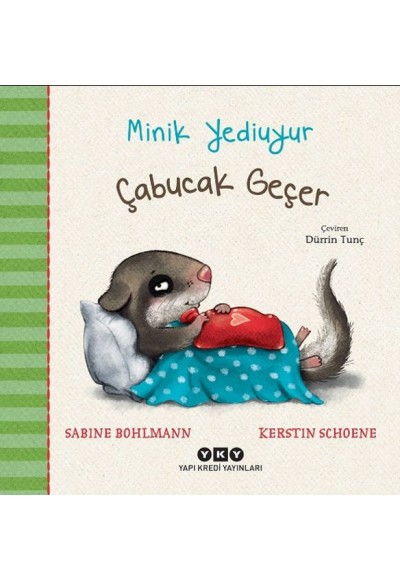 Minik Yediuyur - Çabucak Geçer