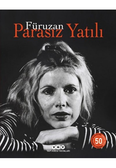 Parasız Yatılı - 50 Yaşında (Numaralı Özel Baskı)