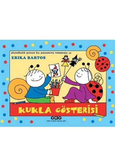 Uğurböceği Sevecen İle Salyangoz Tomurcuk 35 - Kukla Gösterisi