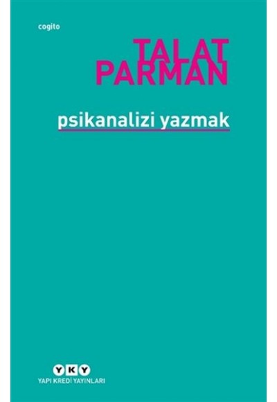 Psikanalizi Yazmak