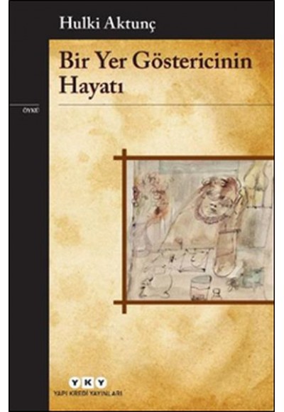 Bir Yer Göstericinin Hayatı