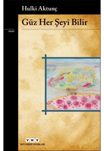 Güz Her Şeyi Bilir