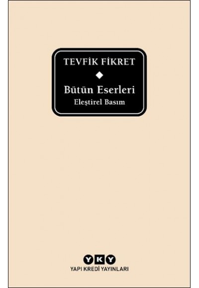 Bütün Eserleri Eleştirel Basım - Tevfik Fikret (Delta)