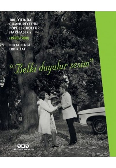 100. Yılında Cumhuriyet’in Popüler Kültür Haritası – 2 (1950 – 1980) (Ciltli)