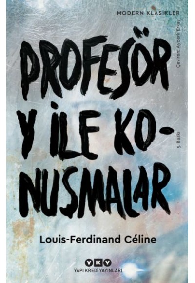 Profesör Y ile Konuşmalar - Modern Klasikler