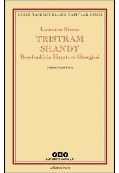 Tristram Shandy - Beyefendi’nin Hayatı ve Görüşleri