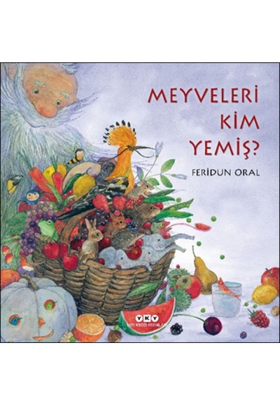 Meyveleri Kim Yemiş?