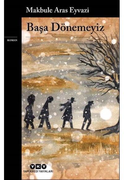 Başa Dönemeyiz