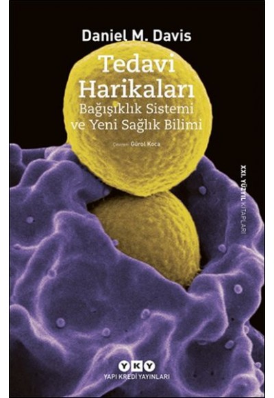 Tedavi Harikaları – Bağışıklık Sistemi ve Yeni Sağlık Bilimi