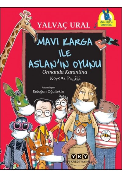 Mavi Karga ile Aslan’ın Oyunu - Ormanda Karantina - Korona Paniği
