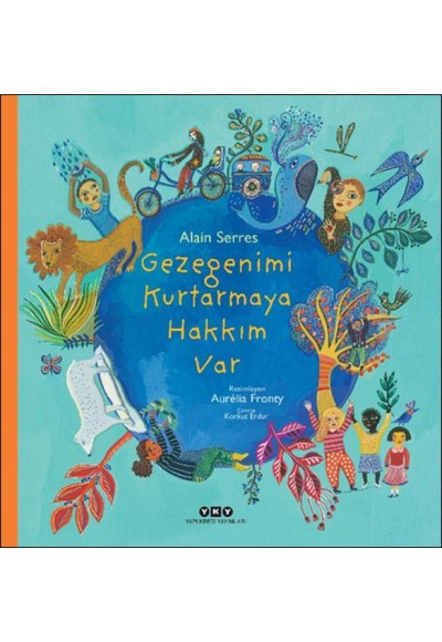 Gezegenimi Kurtarmaya Hakkım Var