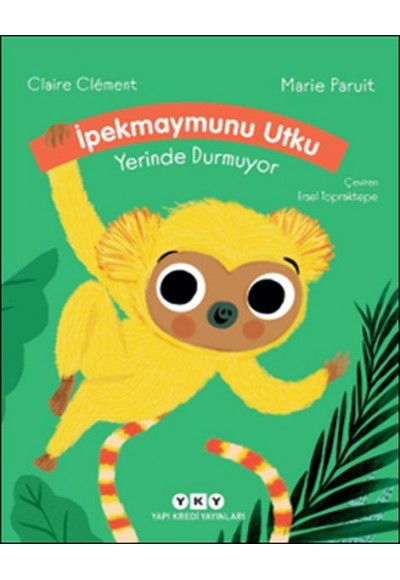 İpekmaymunu Utku Yerinde Durmuyor