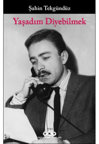 Yaşadım Diyebilmek