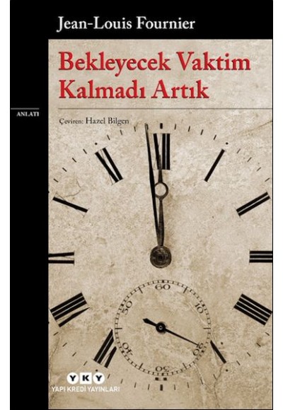 Bekleyecek Vaktim Kalmadı Artık