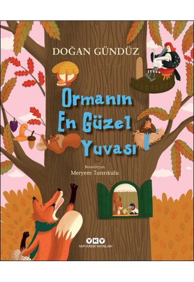 Ormanın En Güzel Yuvası