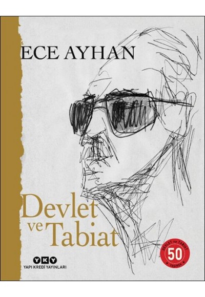 Devlet ve Tabiat – Ya da Orta İkiden Ayrılan Çocuklar İçin Şiirler 50 Yaşında (Numaralı Özel Baskı)