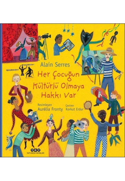 Her Çocuğun Kültürlü Olmaya Hakkı Var