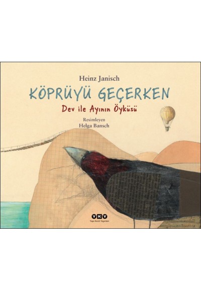Köprüyü Geçerken – Dev ile Ayının Öyküsü