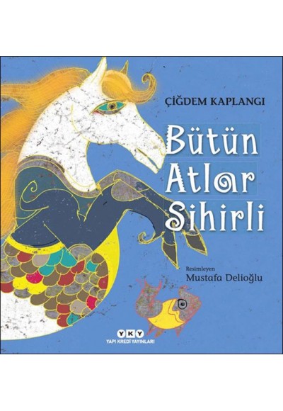 Bütün Atlar Sihirli