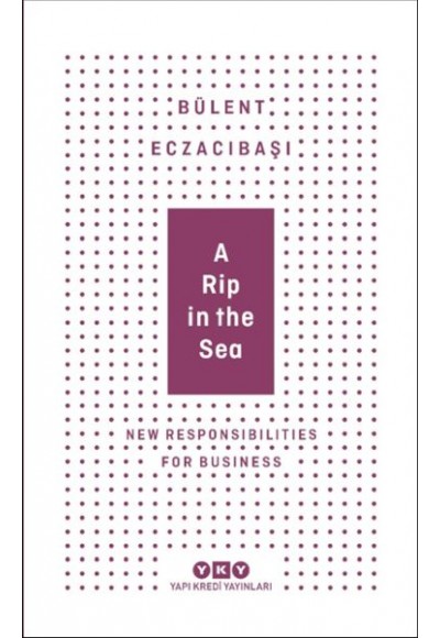 A Rip In The Sea - New Responsibilities For Business