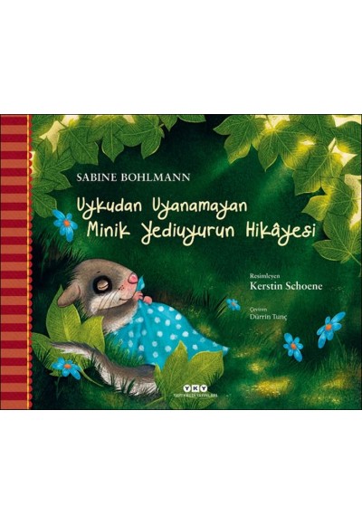 Uykudan Uyanamayan Minik Yediuyurun Hikâyesi