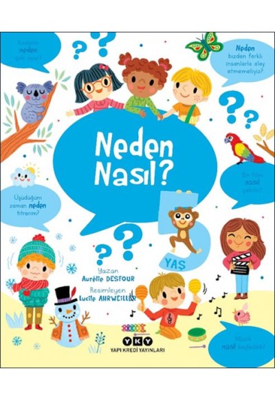 Neden Nasıl? - 5 Yaş
