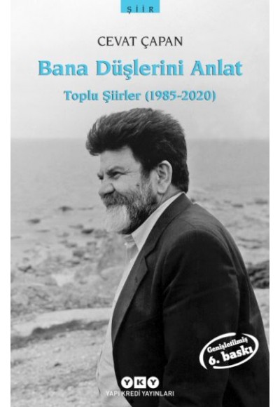 Bana Düşlerini Anlat Toplu Şiirler (1985-2006)