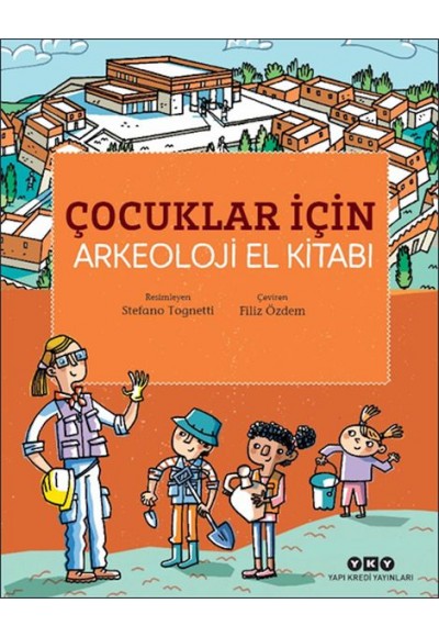 Çocuklar İçin Arkeoloji El Kitabı