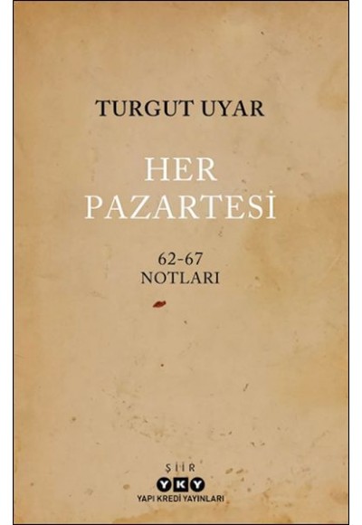 Her Pazartesi /1962-67 Notları