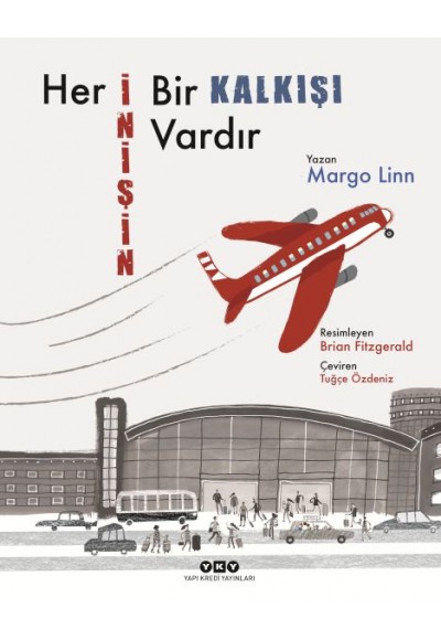Her İnişin Bir Kalkışı Vardır
