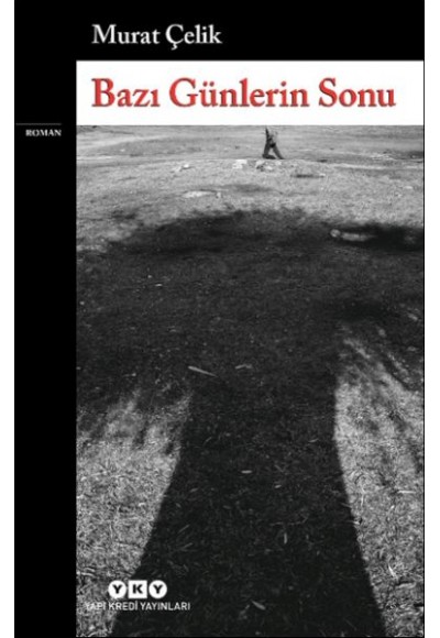Bazı Günlerin Sonu