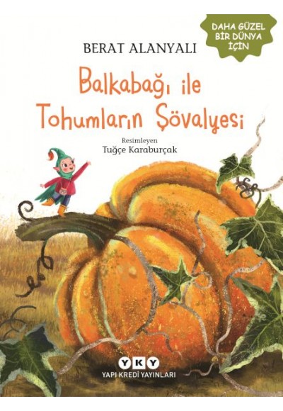 Balkabağı ile Tohumların Şövalyesi
