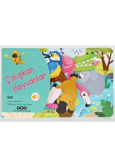 Çalışkan Hayvanlar – Göl