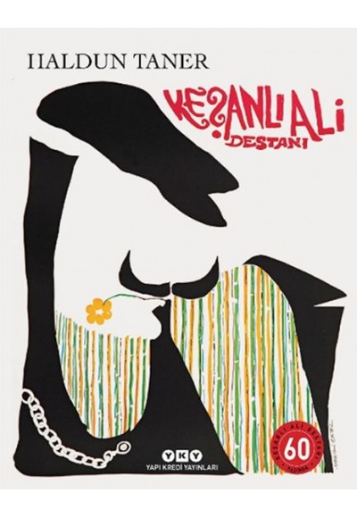 Keşanlı Ali Destanı 60 Yaşında (Numaralı Özel Baskı)