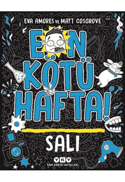 En Kötü Hafta – Salı