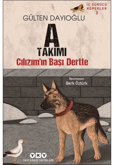 İz Sürücü Köpekler 3 – A Takımı – Cılızım’ın Başı Dertte