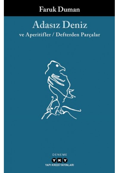 Adasız Deniz ve Aperatifler - Defterden Parçalar